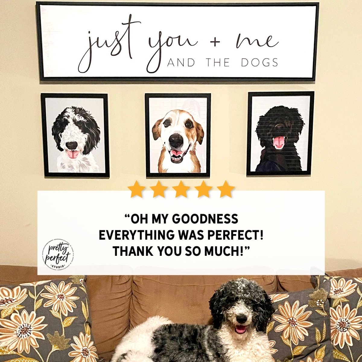 Customer product review for just you me and the dogs by Pretty Perfect Studio