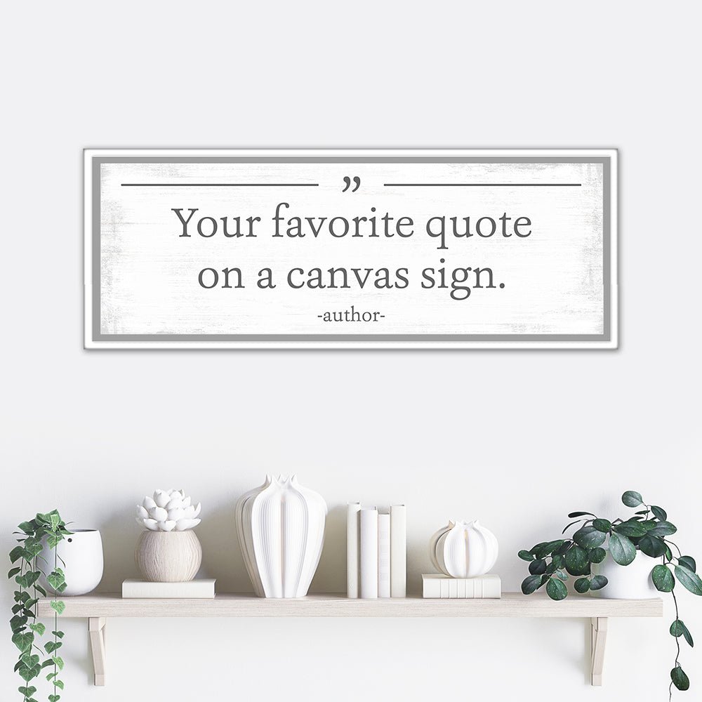 Large Custom Quote Personalized Sign Above Shelf in Living Room - Pretty Perfect Studio