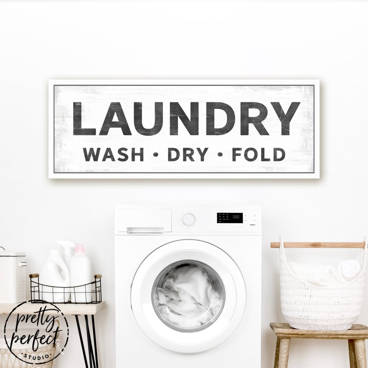 Laundry Sign Above Dryer - Wash, Dry, and Fold - Pretty Perfect Studio