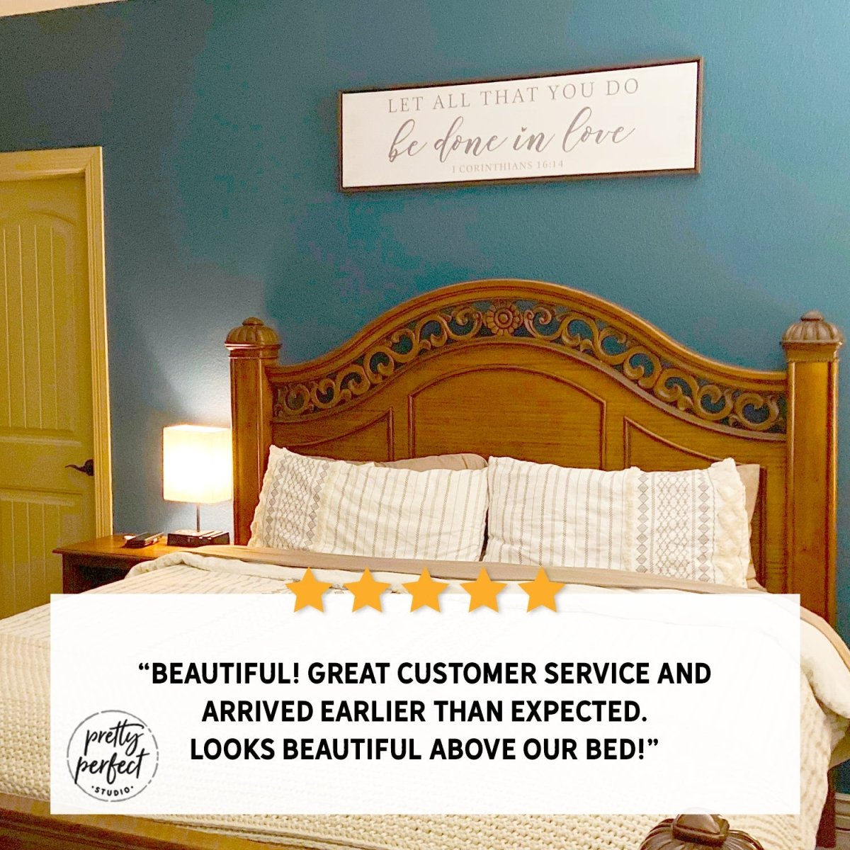 Customer product review for let all that you do be done sign by Pretty Perfect Studio