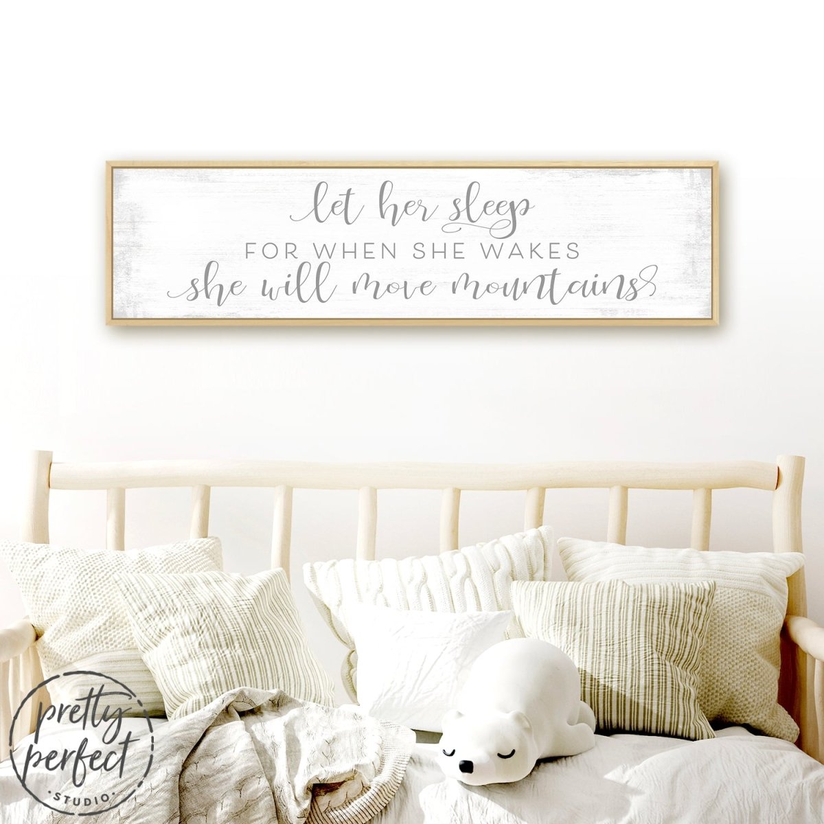 Let Her Sleep for When She Wakes She Will Move Mountains Wall Art Above Bed - Pretty Perfect Studio