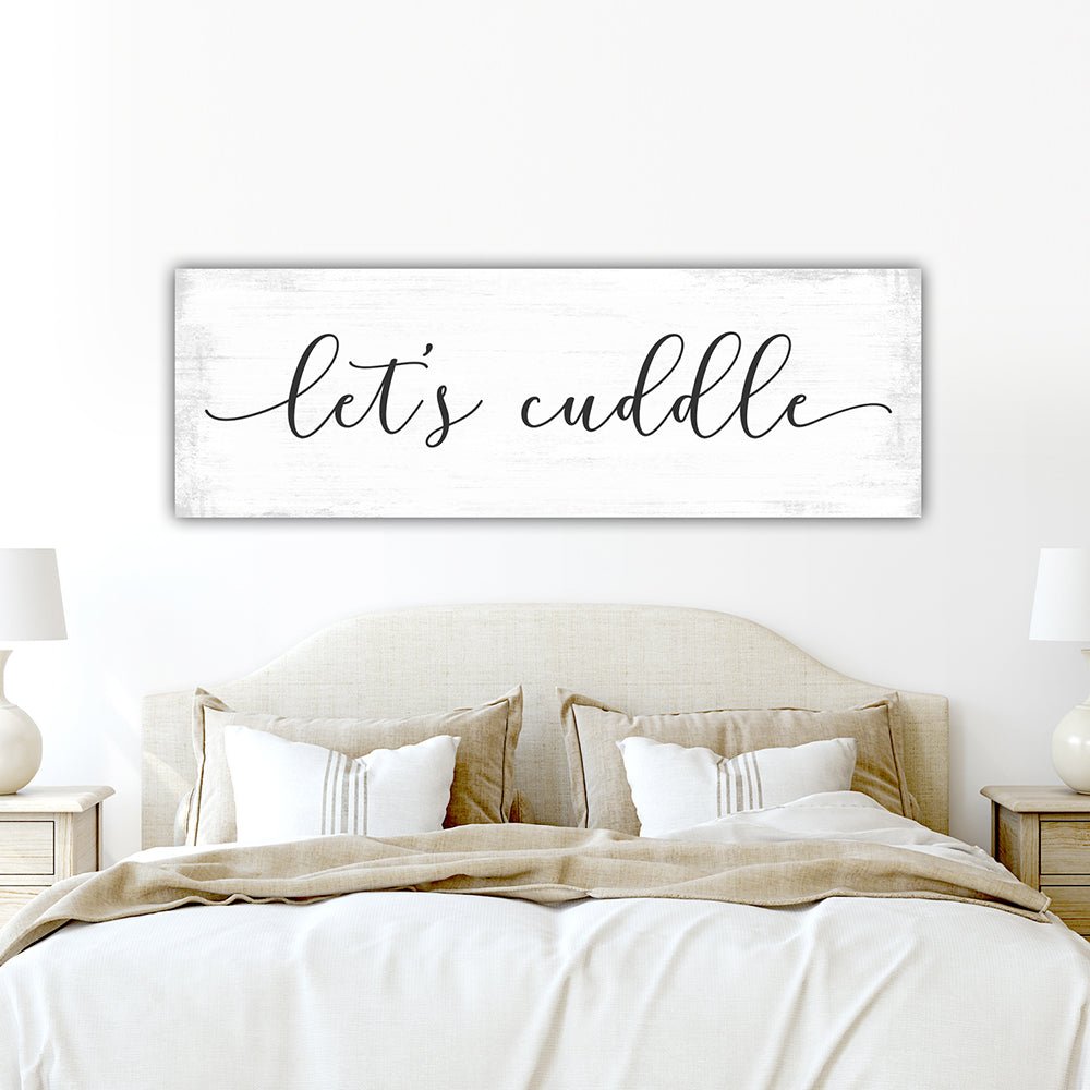 Let's Cuddle Canvas Sign for Master Bedroom - Pretty Perfect Studio