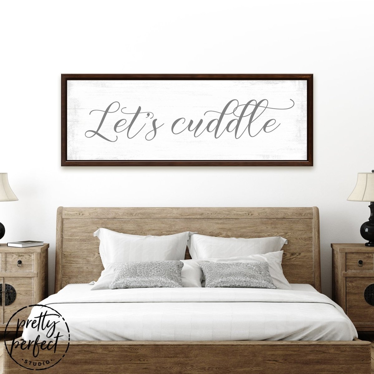 Let's Cuddle Sign for Couples Above Bed - Pretty Perfect Studio