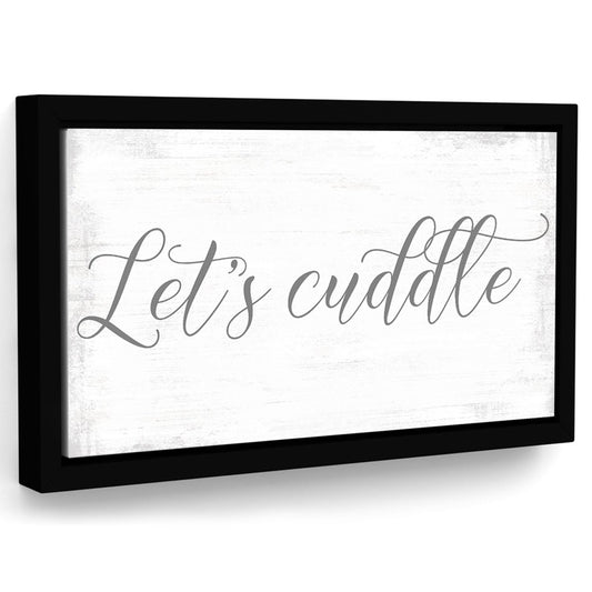 Let's Cuddle Sign - Pretty Perfect Studio