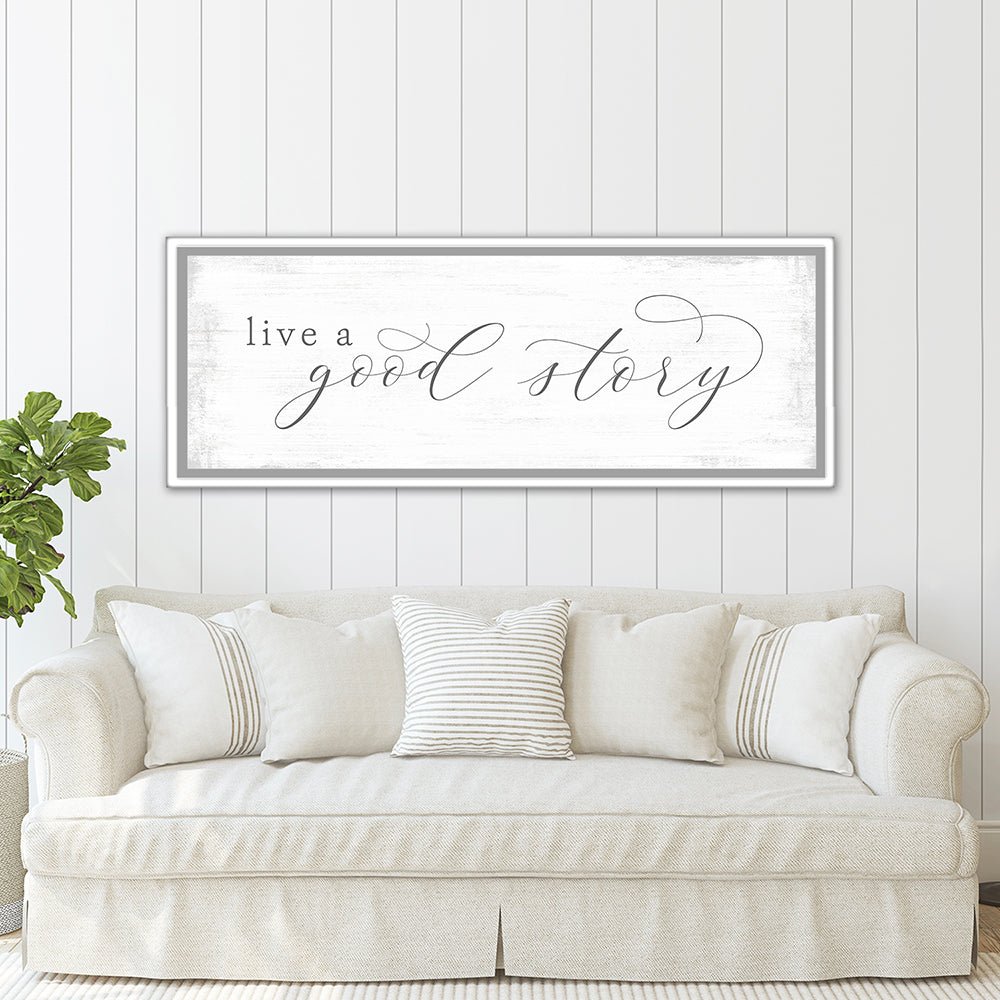 Live A Good Story Sign Above Couch - Pretty Perfect Studio
