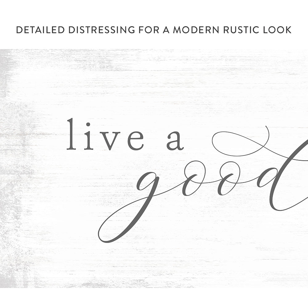 Live A Good Story Sign With Rustic Look - Pretty Perfect Studio