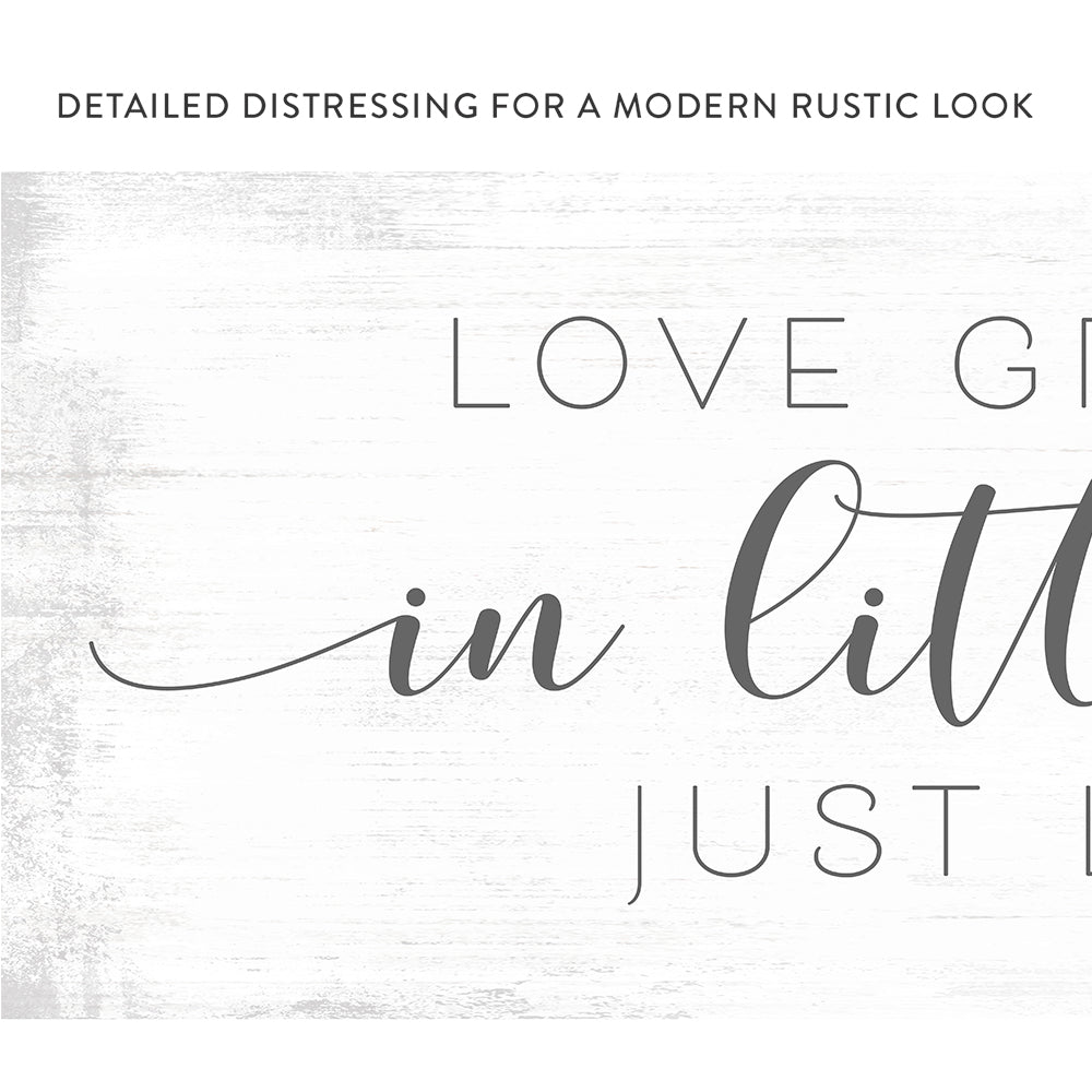 Love Grows Best In Little Houses Sign With Distressed Rustic Look - Pretty Perfect Studio