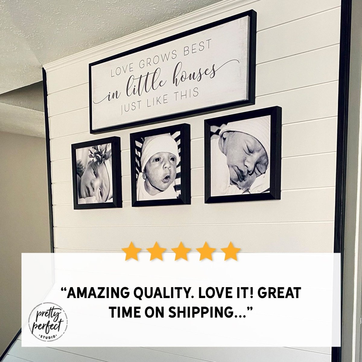 Customer product review for love grows best in little houses sign by Pretty Perfect Studio
