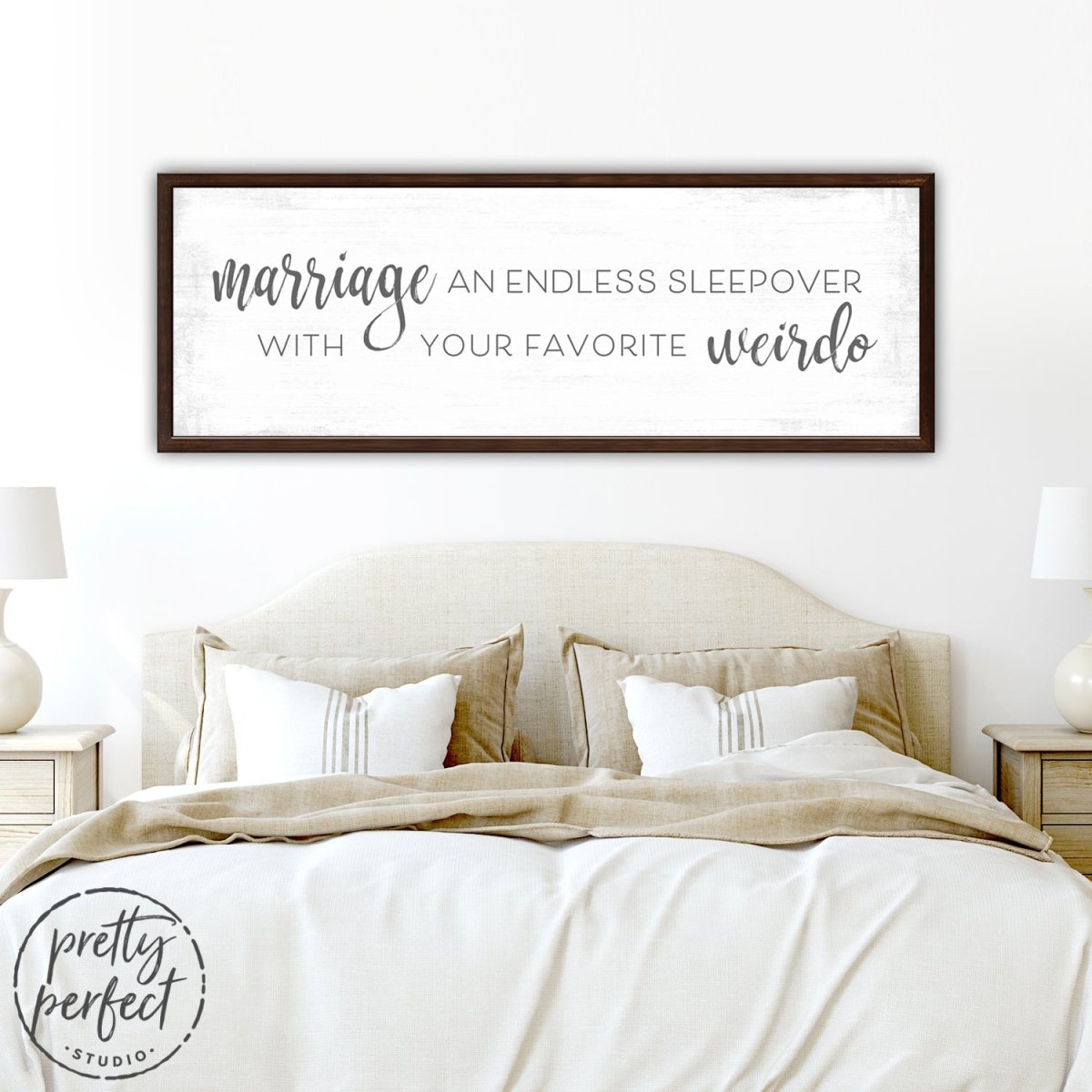Marriage an Endless Sleepover with Your Favorite Weirdo Sign Above Bed - Pretty Perfect Studio