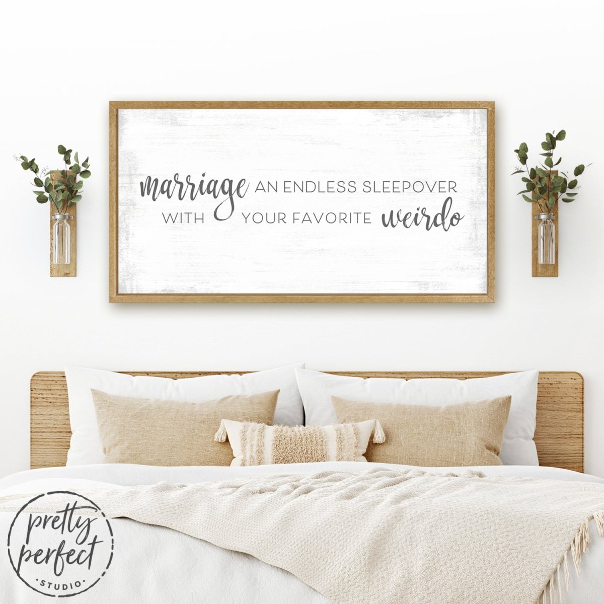 Marriage an Endless Sleepover with Your Favorite Weirdo Sign Above Bed - Pretty Perfect Studio
