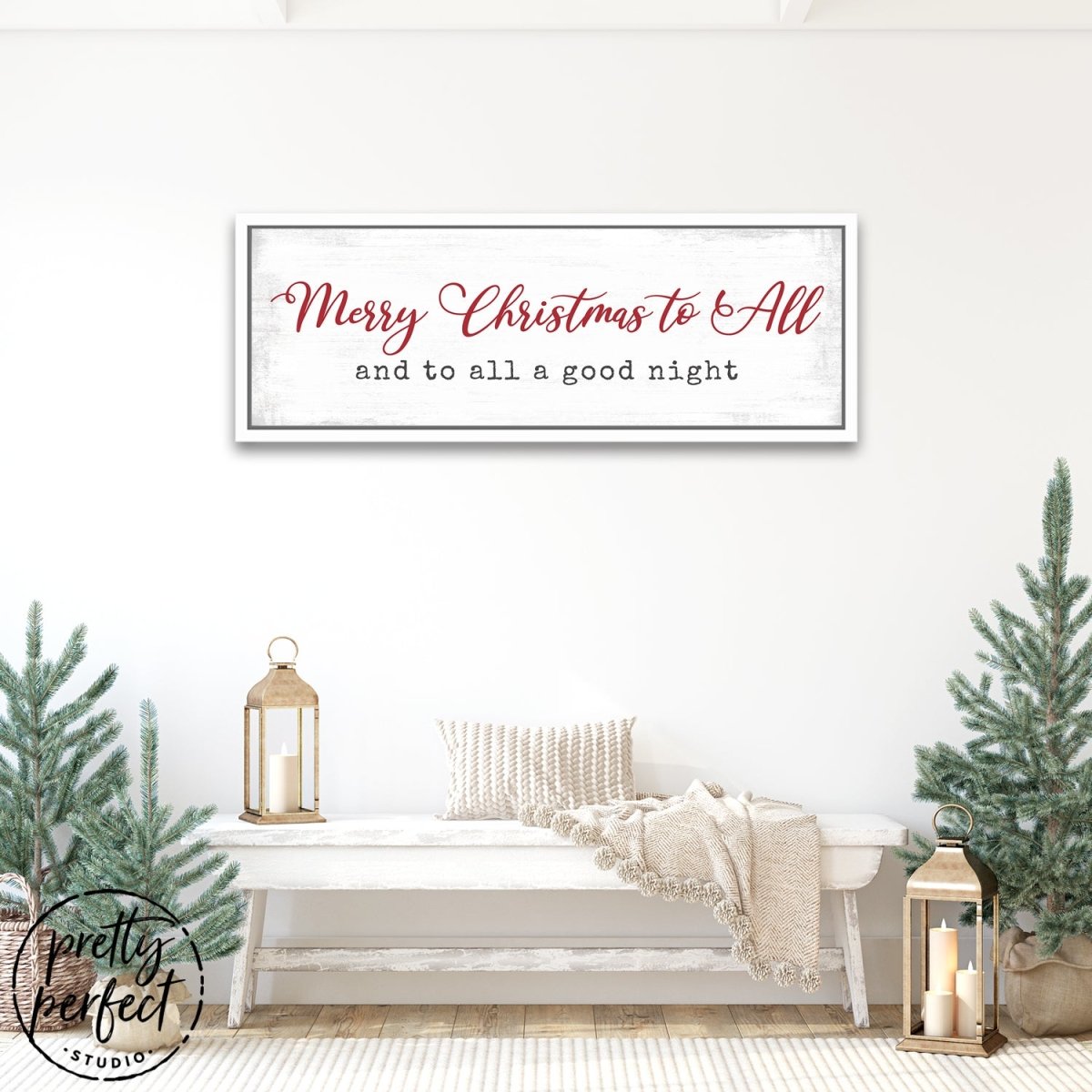 Merry Christmas to All And To All A Good Night Sign in Living Room - Pretty Perfect Studio