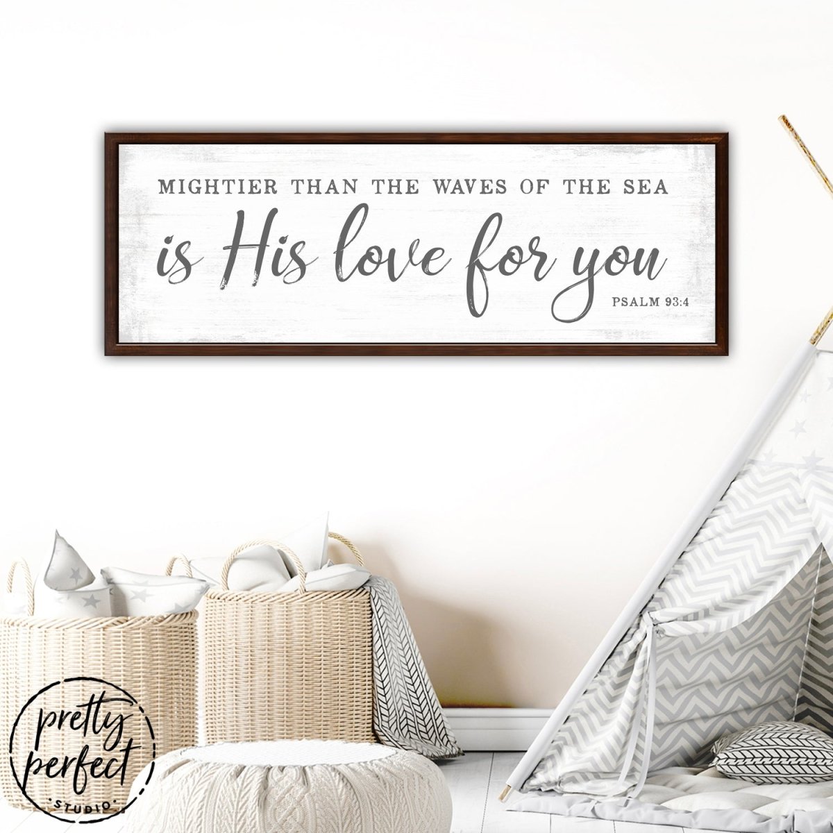 Mightier Than the Waves of the Sea Is His Love For You Sign in Family Room - Pretty Perfect Studio