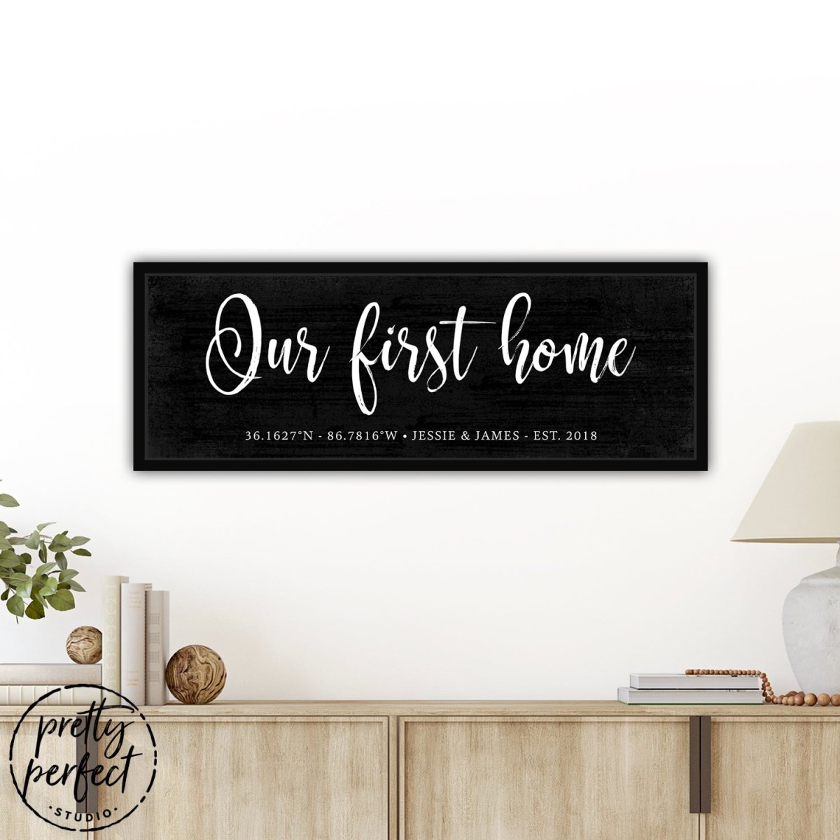 Our First Home Personalized Sign With Name and Established Date Above Entryway Table - Pretty Perfect Studio