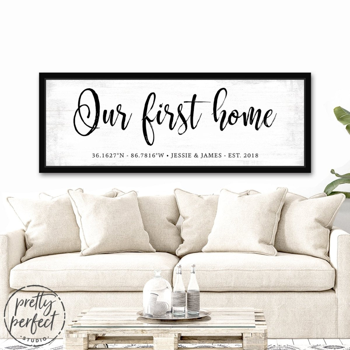 Our First Home Sign Personalized with Coordinates, Name & Established Date Above Couch - Pretty Perfect Studio