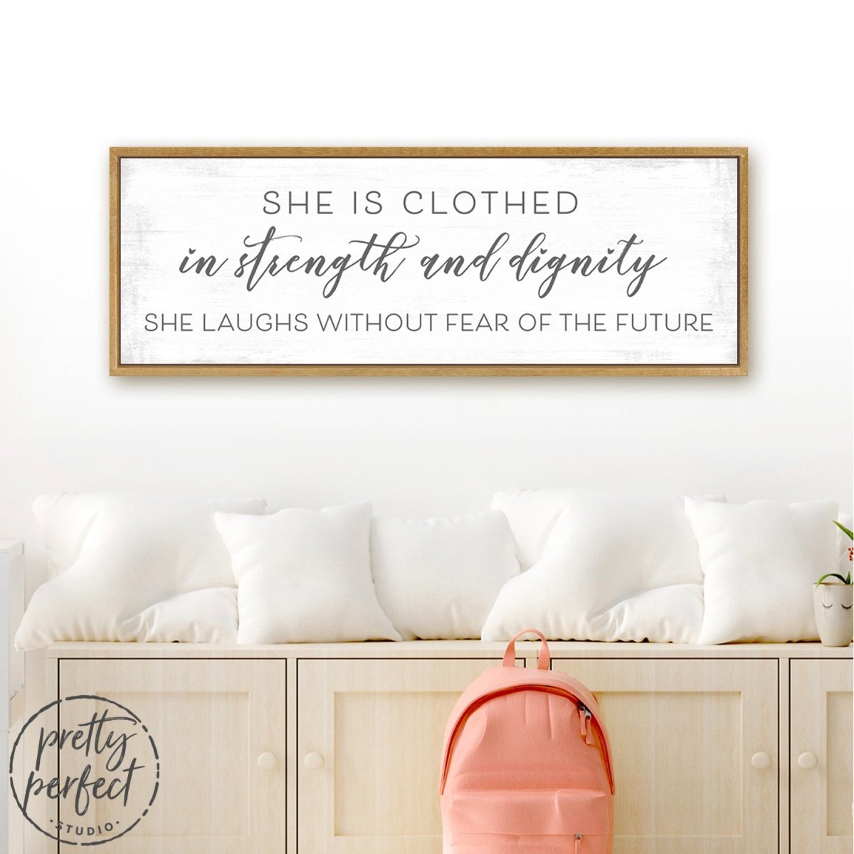 She Is Clothed In Strength and Dignity Sign Above Dresser - Pretty Perfect Studio