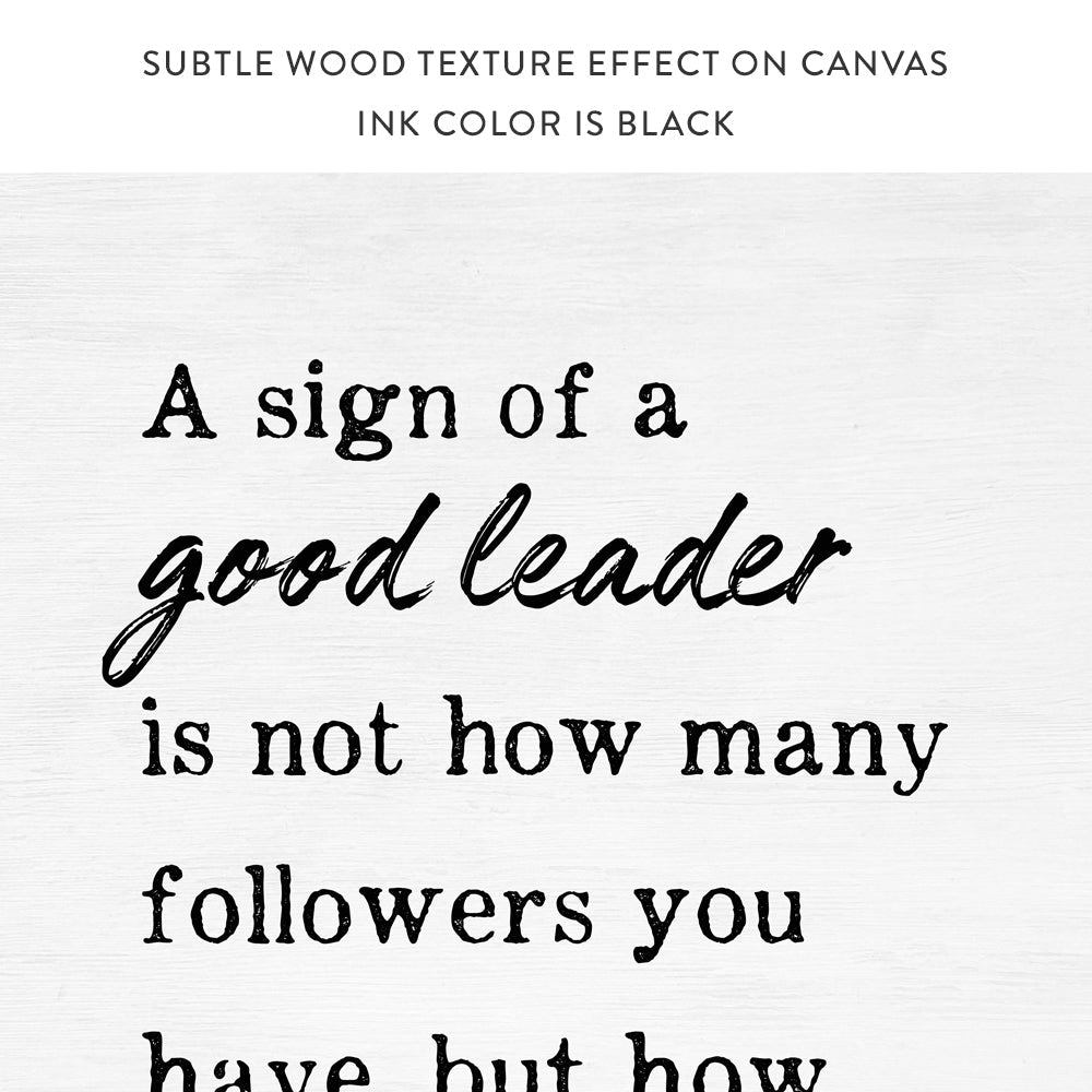 Sign Of A Good Leader Mahatma Gandhi Quote