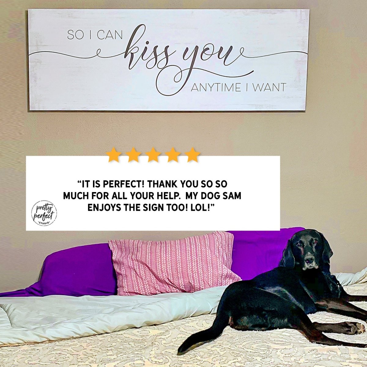 Customer product review for so i can kiss you anytime i want wall art by Pretty Perfect Studio