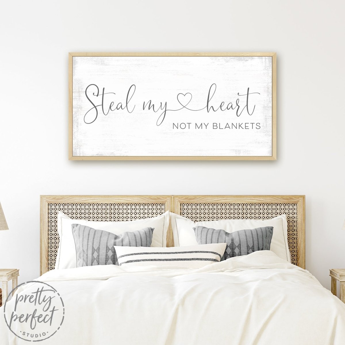 Steal My Heart Not My Blankets Sign in Bedroom - Pretty Perfect Studio