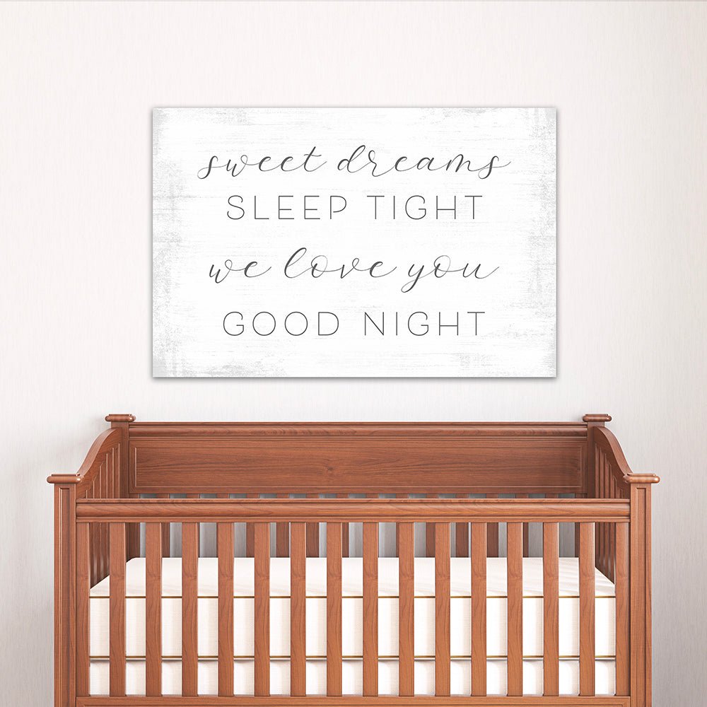 Sweet Dreams Sleep Tight Sign Above Nursery Bed - Pretty Perfect Studio