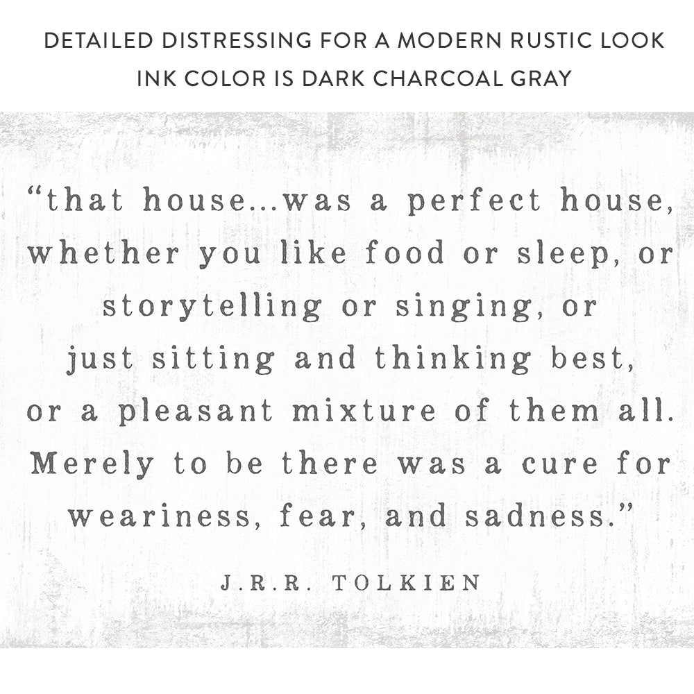That House Was A Perfect House Sign by J.R.R. Tolkien - Pretty Perfect Studio