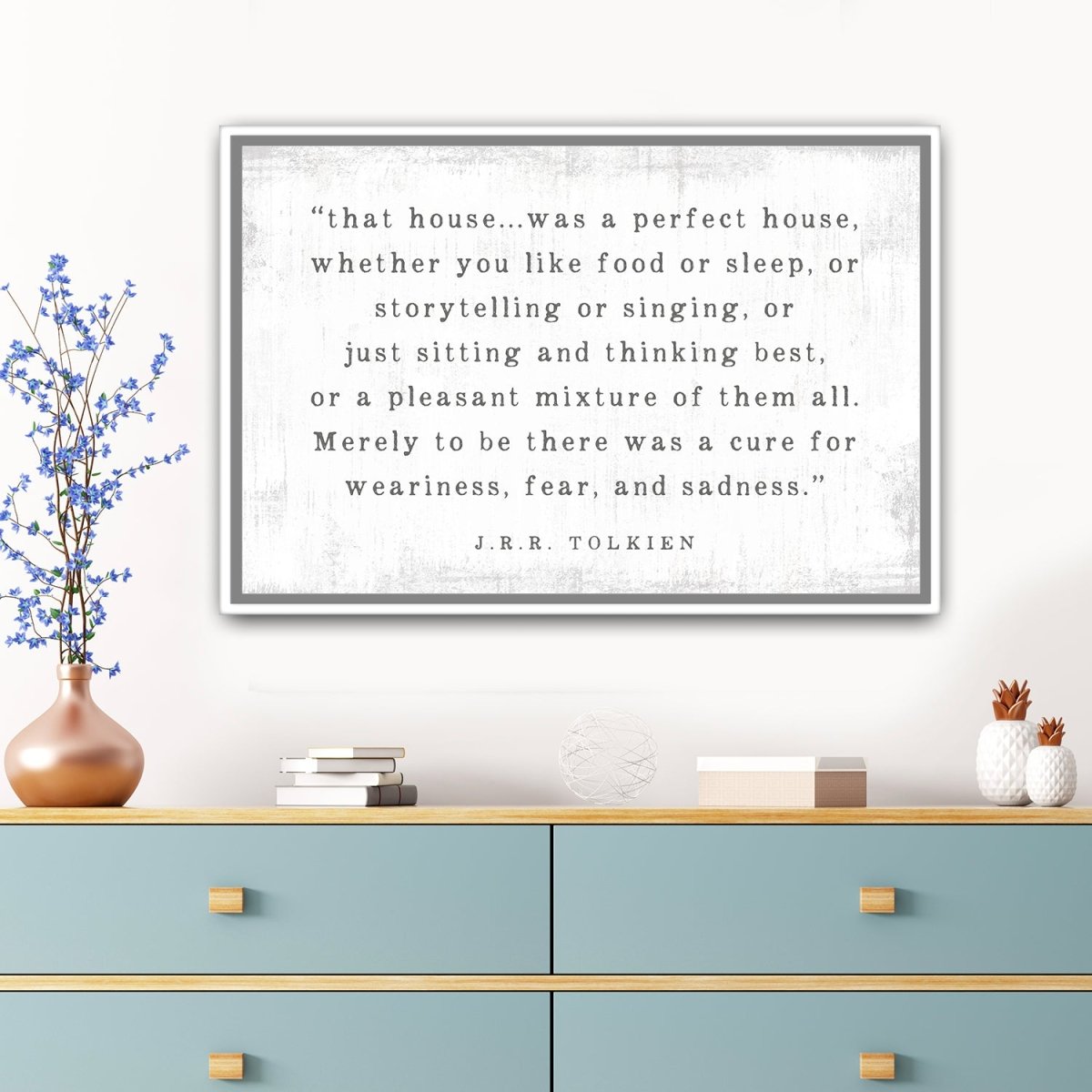 That House Was A Perfect House Sign by J.R.R. Tolkien in Family Room Above Table - Pretty Perfect Studio