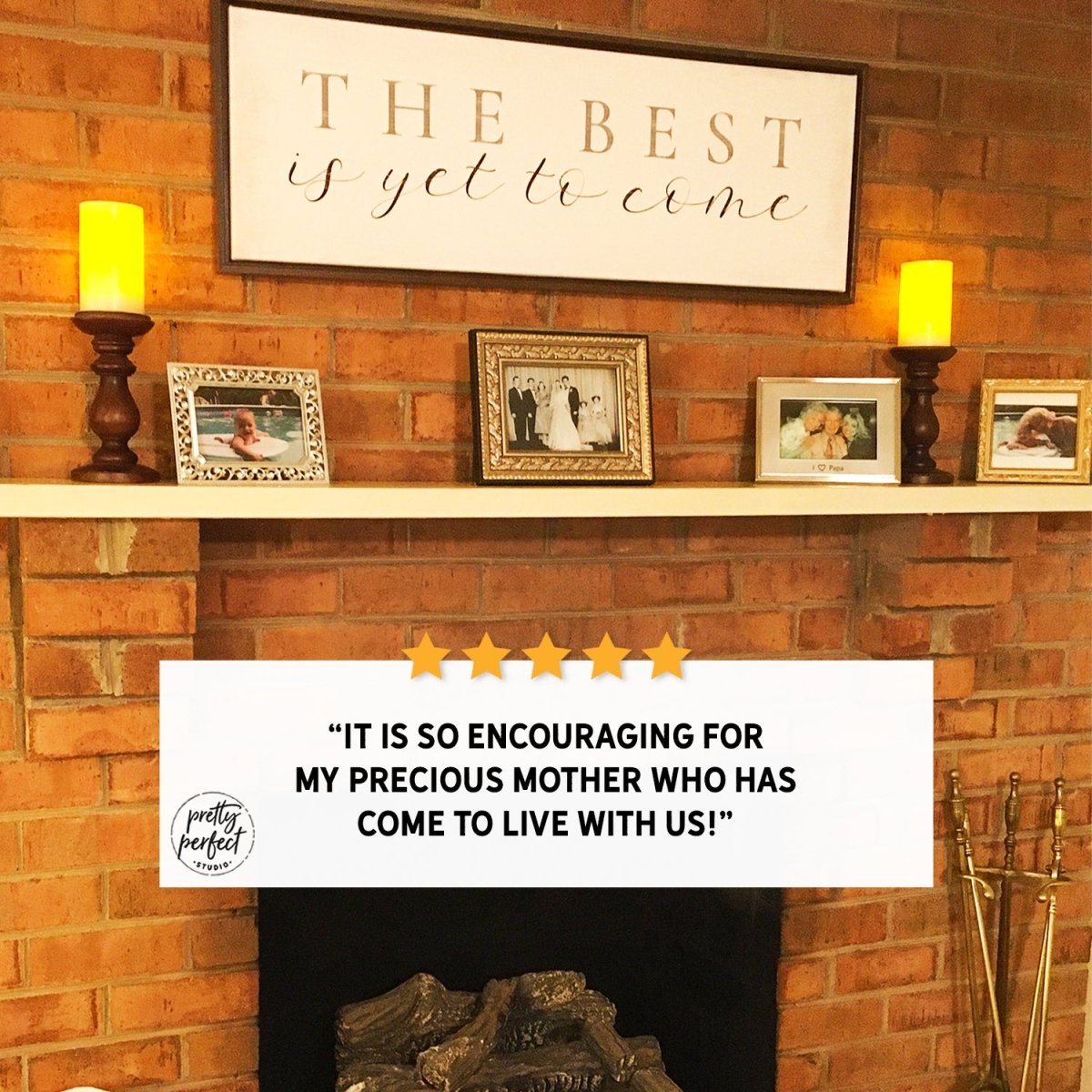 Customer product review for The Best Is Yet To Come Sign by Pretty Perfect Studio