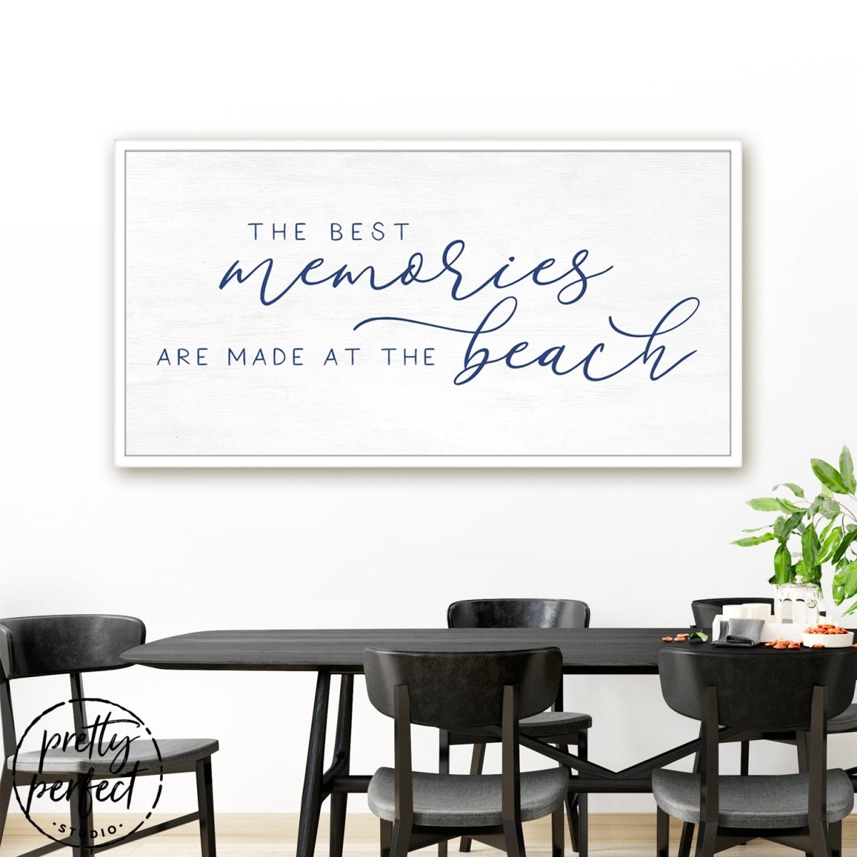 The Best Memories Are Made At The Beach Sign