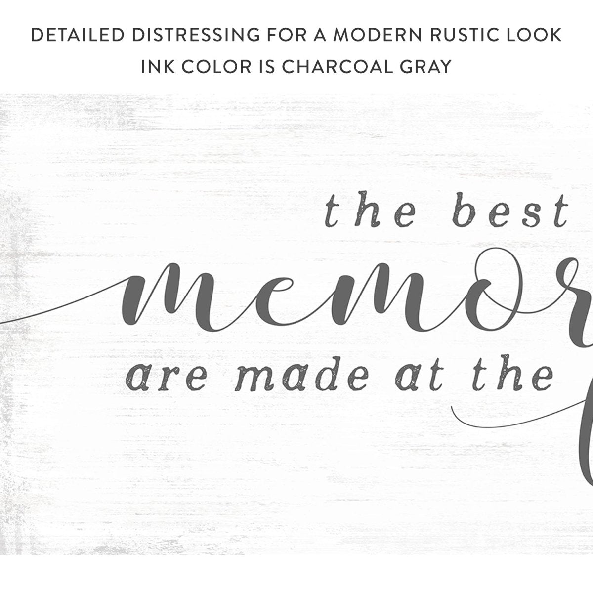 The Best Memories Are Made at the Farm Sign With Distressed Rustic Look - Pretty Perfect Studio