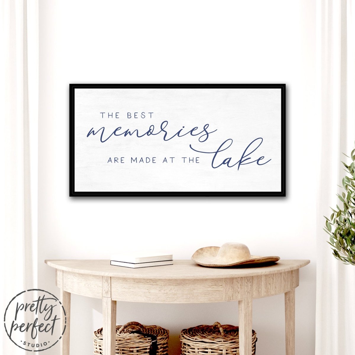 The Best Memories Are Made At The Lake Wall Art Hanging on Wall Above Entryway Table - Pretty Perfect Studio