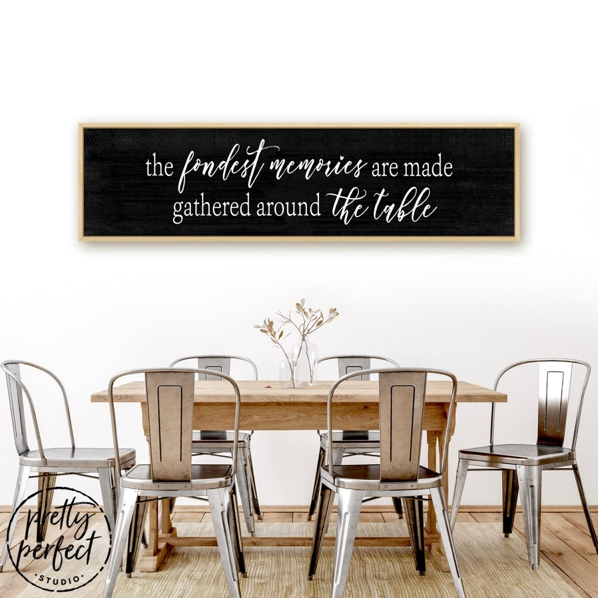 The Fondest Memories Are Made Gathered Around The Table Sign Above The Kitchen Table - Pretty Perfect Studio