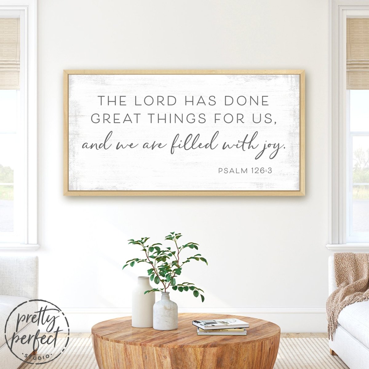 The Lord Has Done Great Things For Us Sign Above the Couch - Pretty Perfect Studio