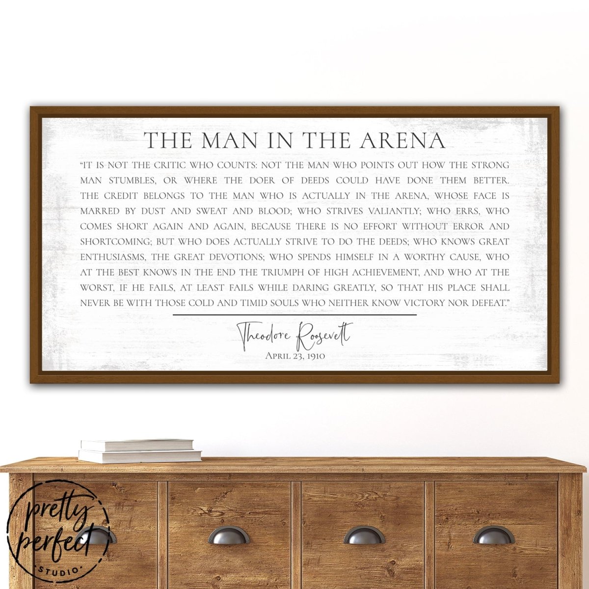 The Man In The Arena Sign Above Entryway Table - Pretty Perfect Studio