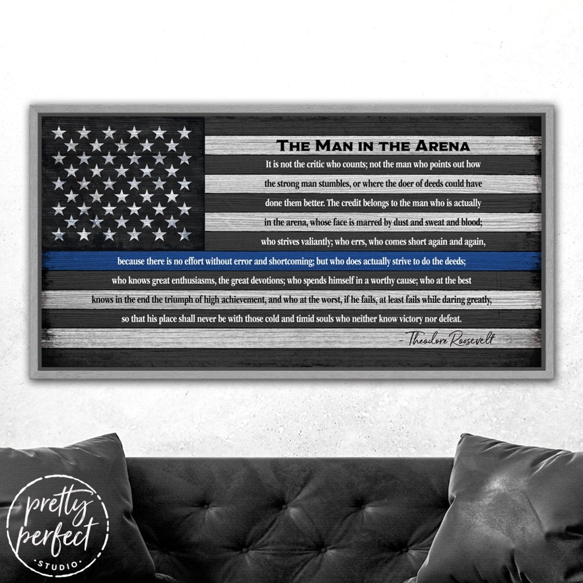 The Man In The Arena Thin Blue Line Flag Quote