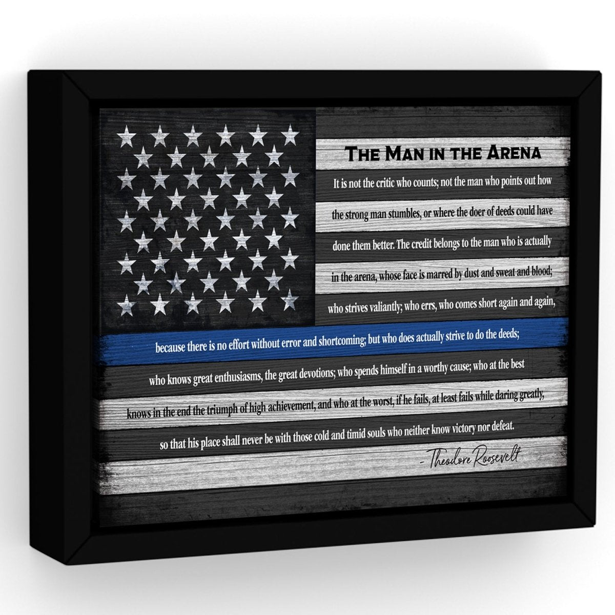The Man In The Arena Thin Blue Line Flag Quote
