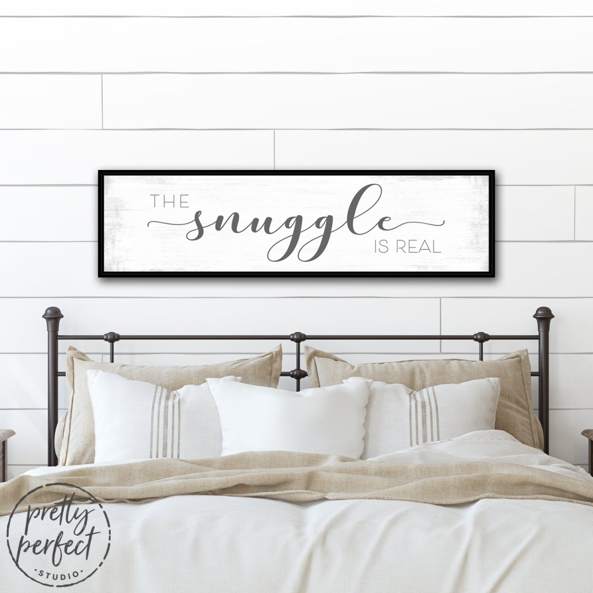 The Snuggle Is Real Sign Above Bed - Pretty Perfect Studio