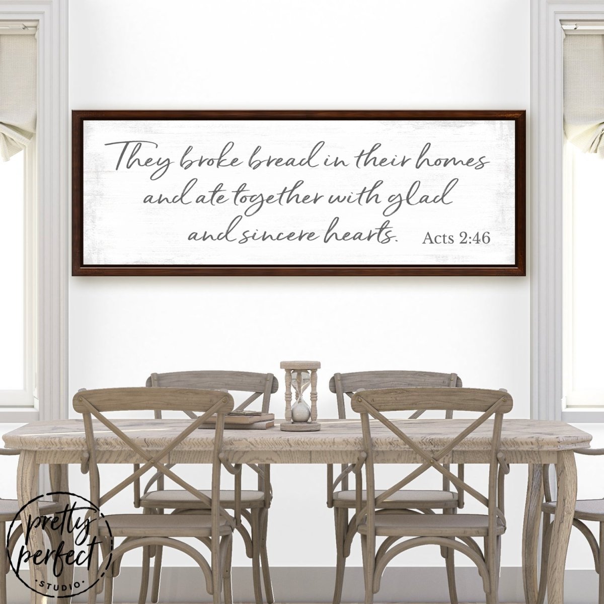 They Broke Bread In Their Homes Sign Above Table - Pretty Perfect Studio