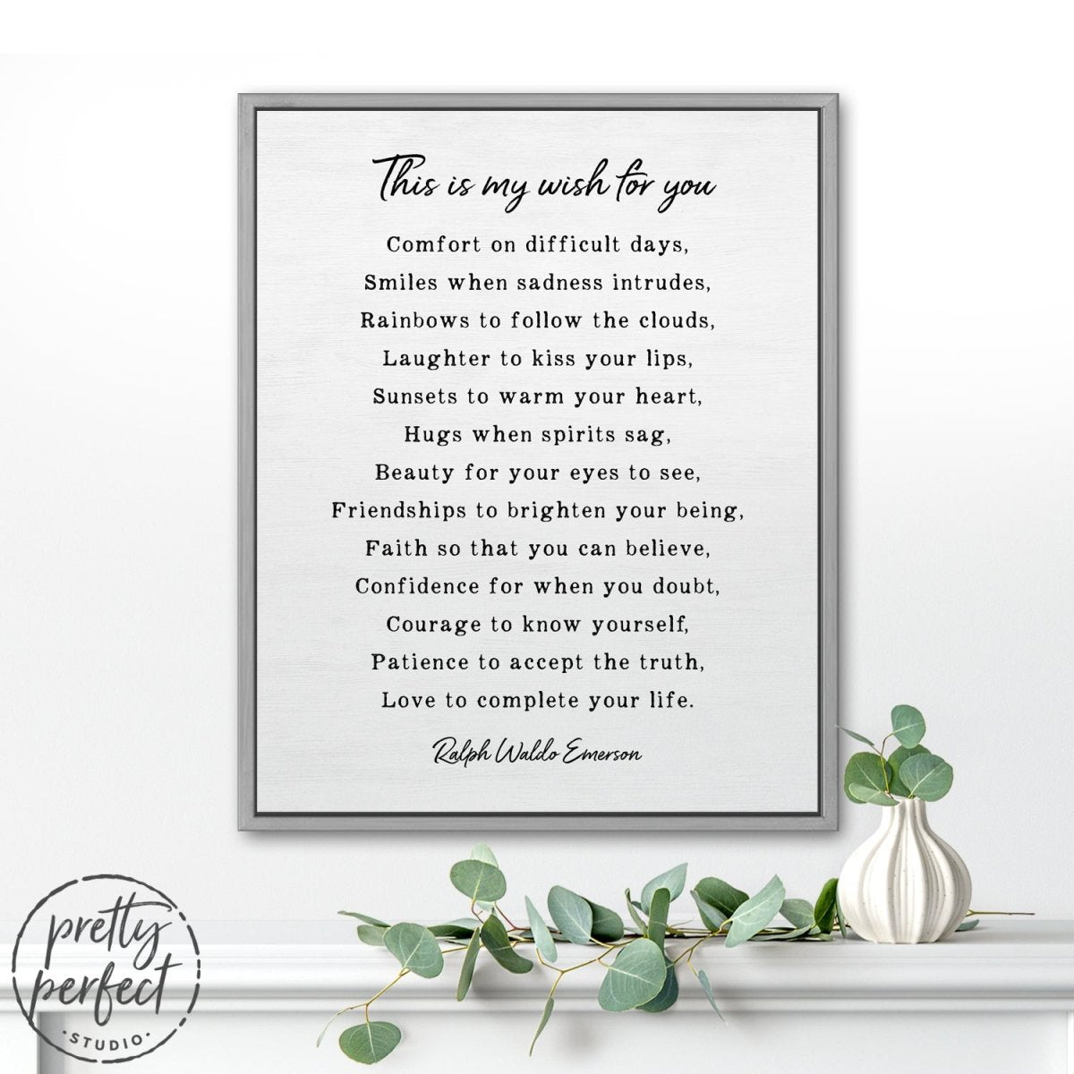 This Is My Wish For You by Ralph Waldo Emerson