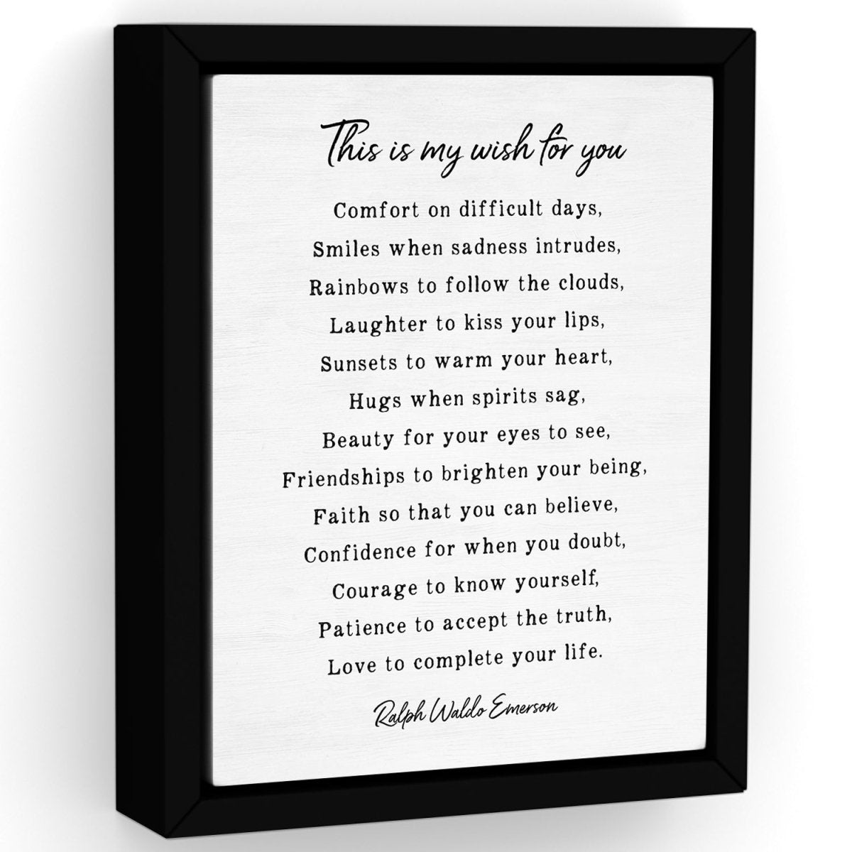 This Is My Wish For You by Ralph Waldo Emerson