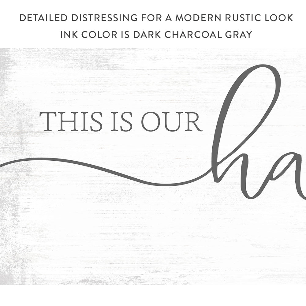 This Is Our Happy Place Sign – Pretty Perfect Studio