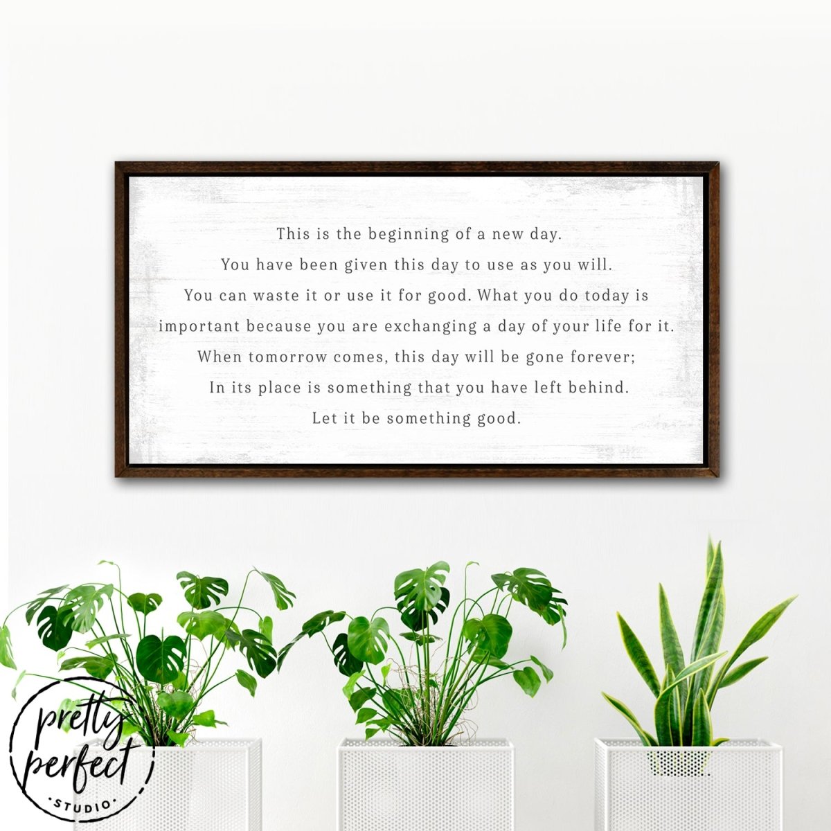 This Is The Beginning Of A New Day Sign Above Entryway Table - Pretty Perfect Studio