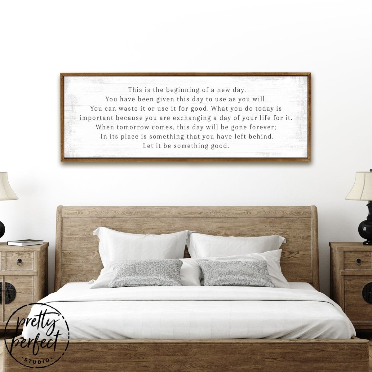 This Is The Beginning Of A New Day Sign Above Bed - Pretty Perfect Studio