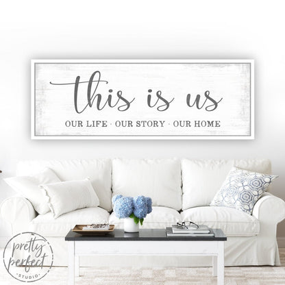 This Is Us Family Canvas Sign - Pretty Perfect Studio