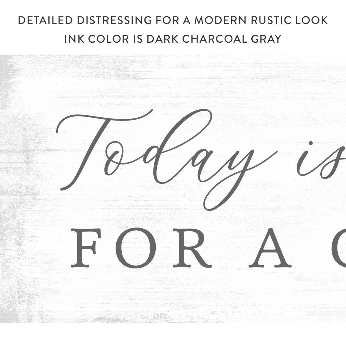 Today Is a Good Day for a Good Day Sign With Modern Look - Pretty Perfect Studio