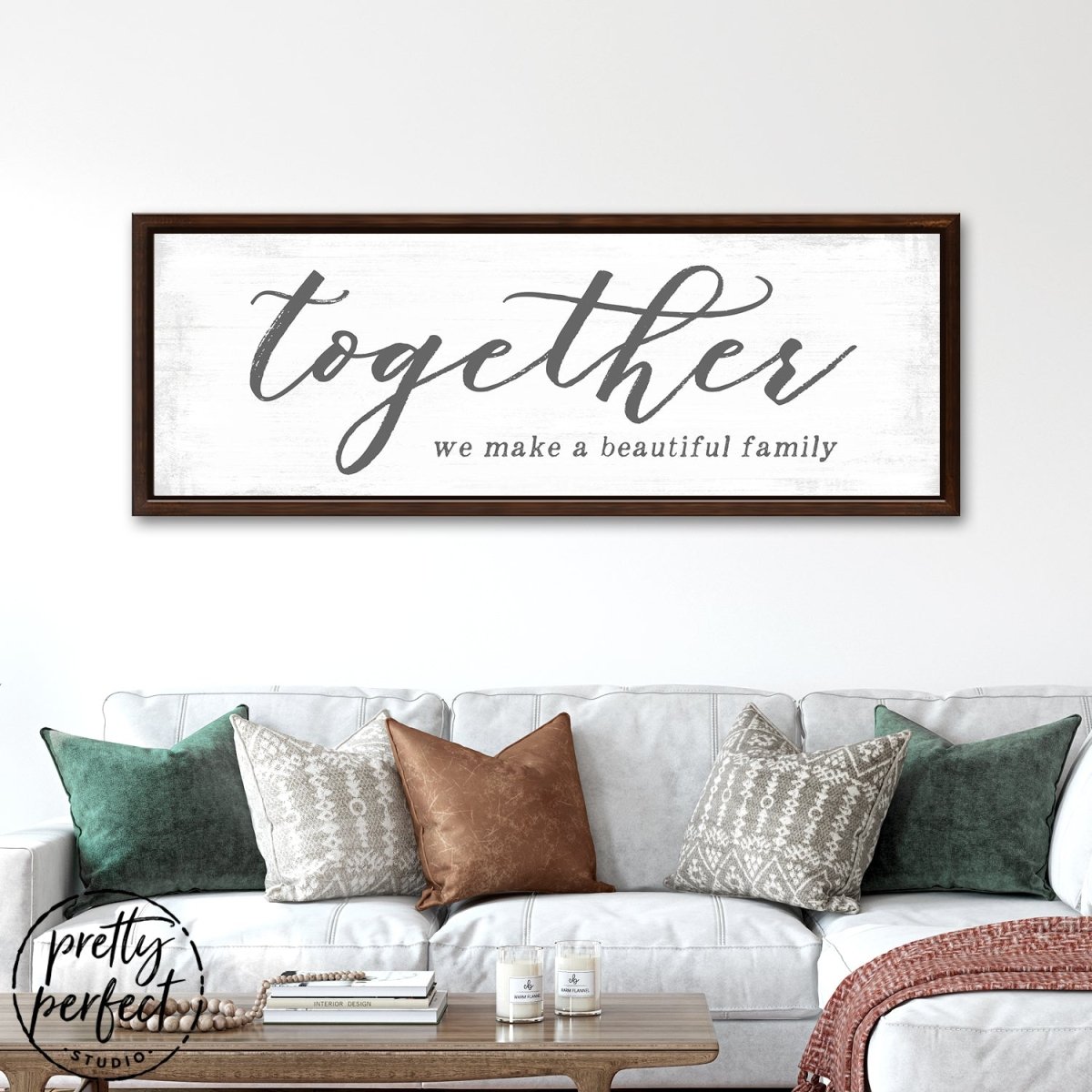 Together We Make A Beautiful Family Sign Above Couch - Pretty Perfect Studio