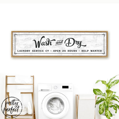 Wash and Dry Laundry Room Sign Hanging on Wall Above Washer - Pretty Perfect Studio