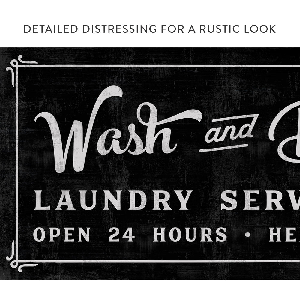Wash and Dry Laundry Room Wall Art On A Dark Background With Detailed Distressing For A Rustic Look - Pretty Perfect Studio