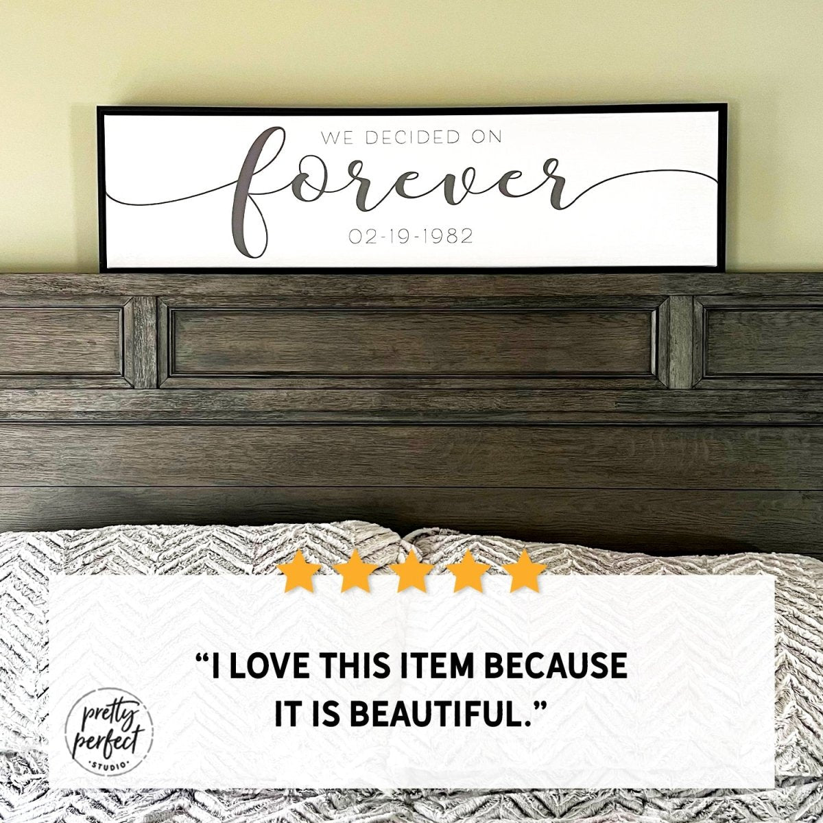 Customer product review for personalized we decided on forever sign by Pretty Perfect Studio