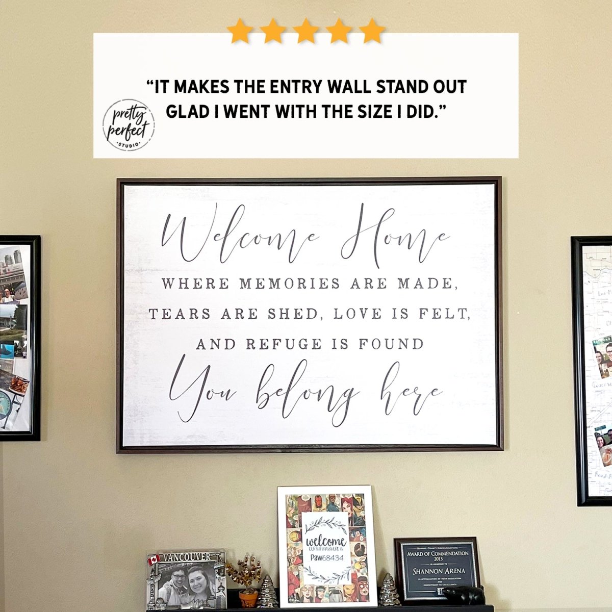 Customer product review for welcome home you belong here sign by Pretty Perfect Studio