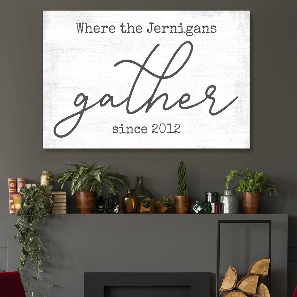 Where The Family Gathers Personalized Sign Above Shelf - Pretty Perfect Studio