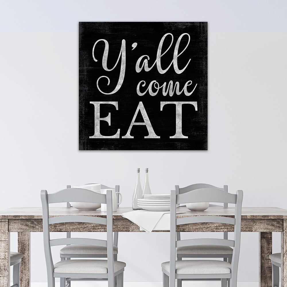 Y'all Come Eat Large Canvas Sign Above Table in Dining Room - Pretty Perfect Studio